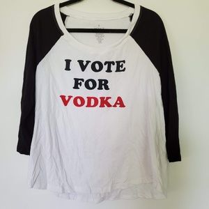 2/$20 I vote for vodka 3/4 sleeve top blouse